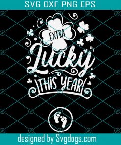 Extra Lucky This Year Svg, St Patricks Pregnancy Announcement, St Patrick’s Day Svg,Baby Announcement Svg