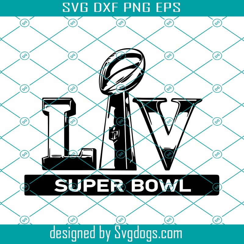 Download Super Bowl 2021 Svg Graphic Top Quality Cricut Silhouette Cut File Drink Koozies Sports Apparel Mugs Svg Svgdogs