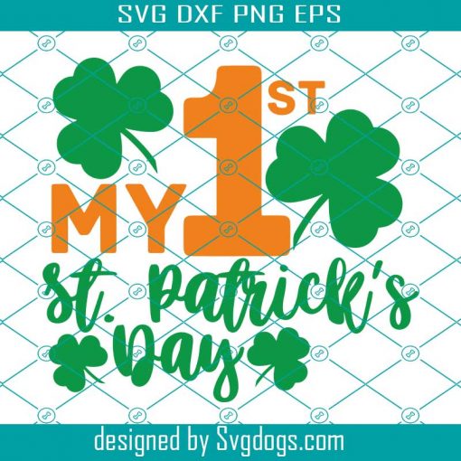 St Patricks Day Svg, 1st St Patricks Day Svg, My First St Patricks Svg, St Pattys Day Baby Svg