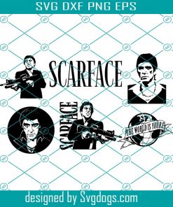 Scarface Svg, Scarface Bundle Svg, Scarface Movie Svg, Scarface Logo Svg
