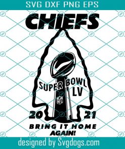 SVG Kansas City Chief Super Bowl 2021 (LV) Graphic Cricut & Silhouette Cut File for T-Shirts, Drink Koozies Mugs and More Svg