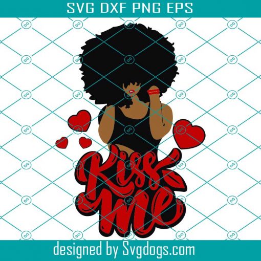 Afro Woman SVG, Valentine Svg, Valentines Day Svg, Happy Valentines Day svg, Kiss Me Svg, Kiss Svg, Afro Girl Svg, Black Girl Hair Svg