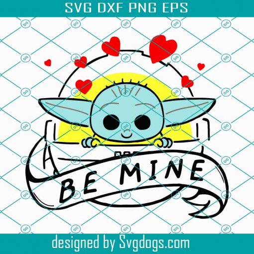 Baby Yoda Be Mine Svg, Trending Svg, Baby Yoda Svg, Yoda Svg, Star Wars Svg, Love Svg, Heart Svg, Love Baby Yoda Svg, Valentine Svg