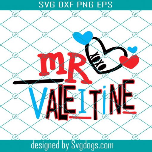 Mr Valeitine Svg, Valentine Svg, Valentines Day Svg, Happy Valentines Day Svg, Love Svg