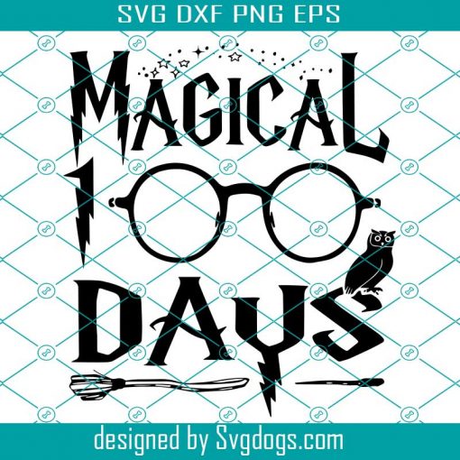 100 Days of School Svg, Kindergarten Svg, Teacher Svg ,100 Magical Days Svg