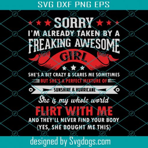 Sorry I’m Already Taken By Freaking Awesome Girl Svg, Humor Husband Wife Svg, Trending Svg