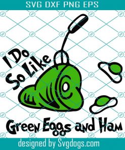 Green Eggs And Ham Dr Seuss Svg , Dr Seuss Png, Eggs Svg, Ham Dr Seuss Svg