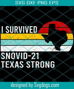 I Survived Snovid 21 Texas Strong Svg, Trending Svg, Snovid 21 Svg, Texas Strong Svg Svg, Survived Snovid 2021 Svg, Retro Texas Svg