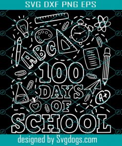 100 Day Of School Svg, Trending Svg, 100 Days Of School Svg, School Days Svg, 100 Day Celebration, School Life, Teacher Svg, Student Svg