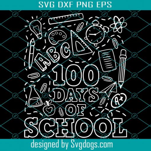 100 Day Of School Svg, Trending Svg, 100 Days Of School Svg, School Days Svg, 100 Day Celebration, School Life, Teacher Svg, Student Svg