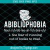 Abibliophobia Svg, Trending Svg, Abibliophobia Meaning Svg, Books Svg, Abibliophobia Definition Svg, Definition Svg, Fear Svg, Reading Svg