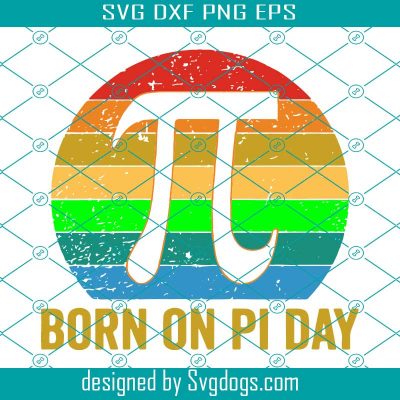 Born On Pi Day Svg, Trending Svg, Pi Day Svg, Happy Pi Day Svg ...