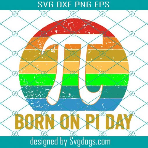 Born On Pi Day Svg, Trending Svg, Pi Day Svg, Happy Pi Day Svg, Birthday Of Pi Svg, Pi Birthday Svg, Pi Math Svg, Pi Svg, Pi Number Svg