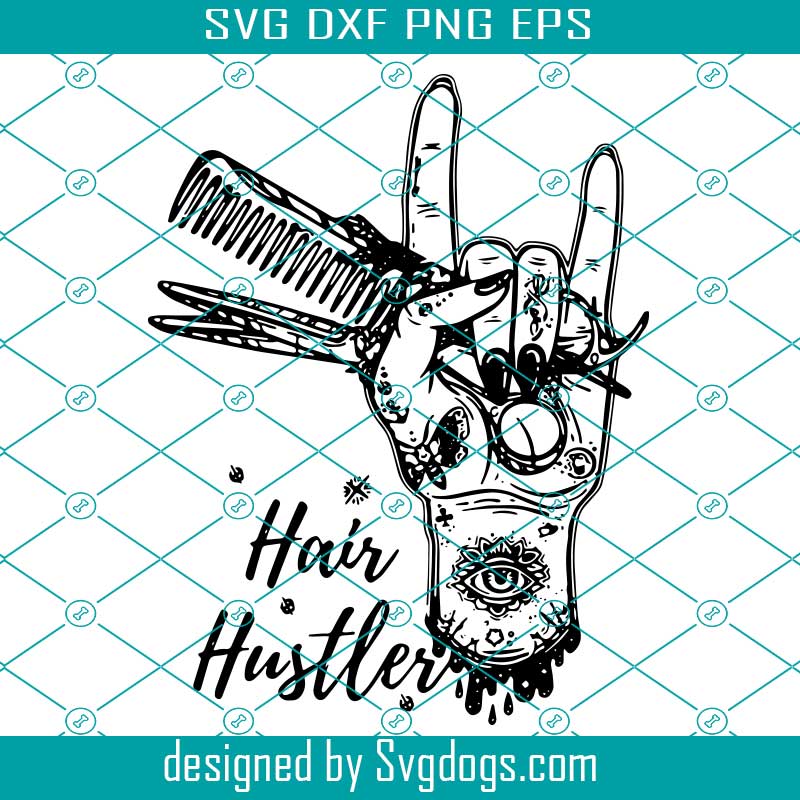 Download Clip Art Printable Vector Clip Art Funny Hairdresser Svg Print Shirt Print Hair Hustler Svg Cut File Instant Download Commercial Use Art Collectibles