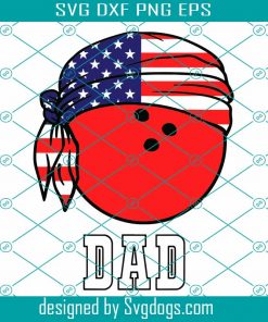 Bowling Dad With An American Flag Bandana Svg, Trending Svg, Bowling Dad Svg, Bowling Svg, Bowler Svg, Bowler Man Svg, Bowling Ball Svg