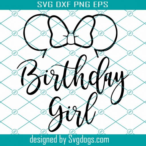 Birthday Girl Svg, Birthday Svg, Birthday Minnie Svg, Disney Birthday Svg