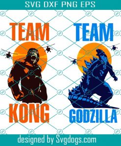 Team Godzilla Svg, Team Kong Print Godzilla Svg, Trending Svg