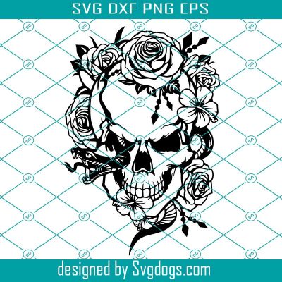 Skull Snake Flowers Roses Svg, Sugar Skull Svg, Flower Skull Svg, Skull ...