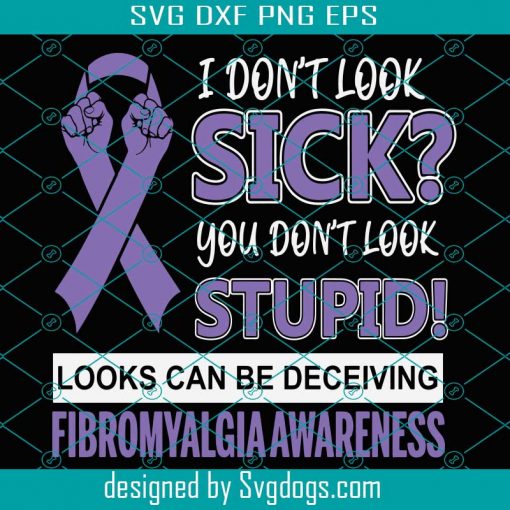 Pancreatic Cancer Awareness Svg, I Don’t Look Sick Svg, Ribbon, Purple, Warrior, Survivor, Advocate, Fighter Svg