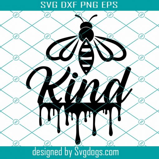 Bee Kind Svg, Be Kind Shirt Svg , Kindness Svg, Animal Svg