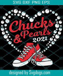 Chucks And Pearls 2021 Svg, Chucks and Pearls 2021 Svg