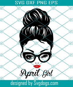 April Girl Svg, Girl With Glasses Svg, Woman With Glasses Svg , Face Eys Svg, Girl April Birthday Svg, Hair Svg