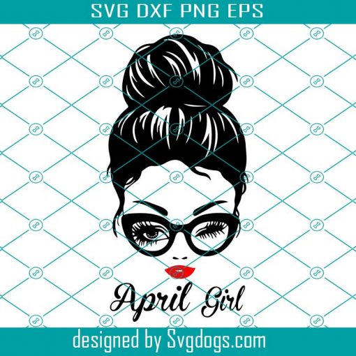 April Girl Svg, Girl With Glasses Svg, Woman With Glasses Svg , Face Eys Svg, Girl April Birthday Svg, Hair Svg