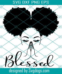 Black woman Praying Svg, Blessed Svg, Afro Girl Svg, Afro Lady Svg, Afro Hair Beautiful African Female Lady Svg