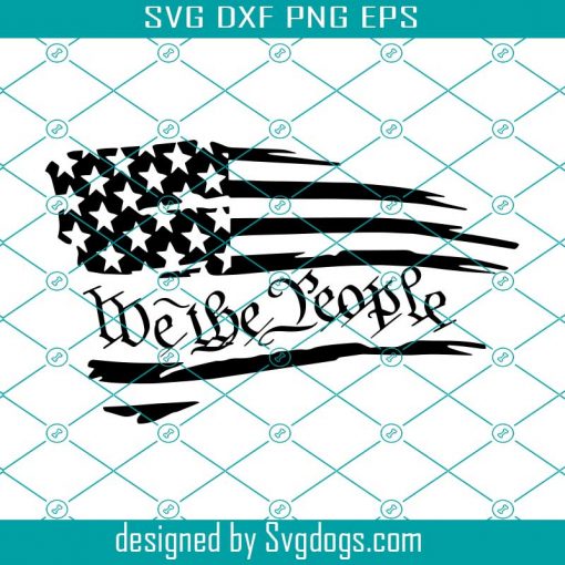 We The People Svg, We The People American Flag Svg, American Flag Svg