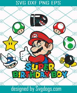 Super Birthday Boy Svg, Super Mario Svg, Trending Svg, Birthday  Svg
