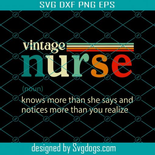 Vintage Nurse Noun Definition Knows More Than She Says Funny Svg, Nurse Svg, Nurse Day 2021 Svg, Healthcare Svg, Nurse Life Svg, Hearts Svg