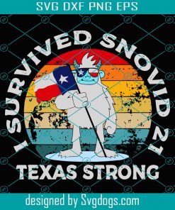 I Survived Snovid-21 Texas Strong Svg, Trending Svg, Texas Snow Storm Svg, Texas Storm Svg, Snovid 21 Svg, I Survived Svg, Texas Svg