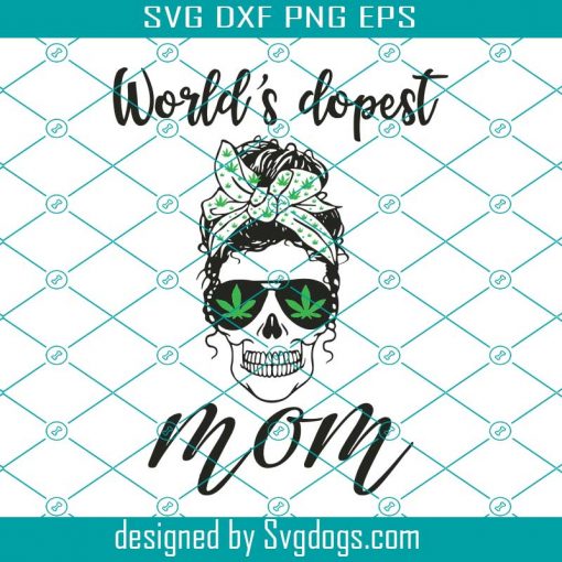 World Is Dopest Mom Svg, Mothers Day Svg, Mom Svg, Weed Svg, Weed Mom Svg, Bandana Mom Svg