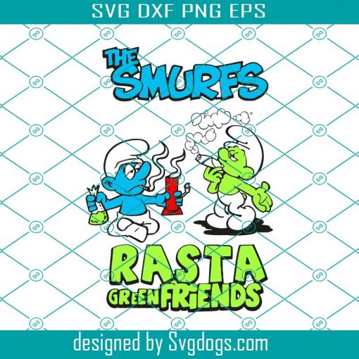 The Smurfs Rasta Green Friends Svg, Trending Svg, Cannabis Svg, Weed Svg, Marijuana Svg, Weed Leaf Svg, Love Cannabis Svg, Smoking Svg