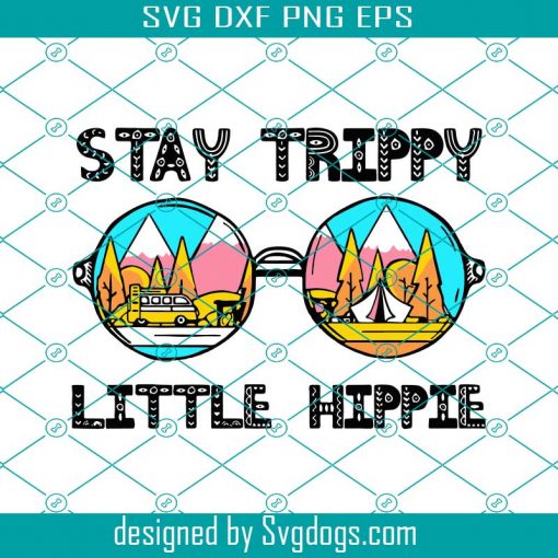 Stay Trippy Little Hippie Svg, Hippie Svg, Hippy Svg, Peace Svg, Peace Sign Svg, Hippie Soul Shirt Svg, Peace Sign Shirt Svg