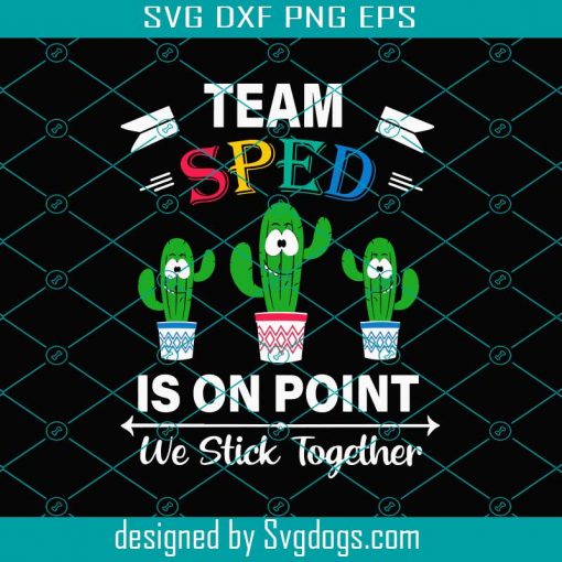 Team Sped Is On Point Svg, Cactus Svg, Cactus Shirt Svg, Cactus Gift Svg, Cactus Print Svg, Cactus Design Svg, Cactus Lover Svg