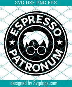 Espresso Patronum Decal Files Svg, Starbucks Espresso Patronum Svg, Logo Svg