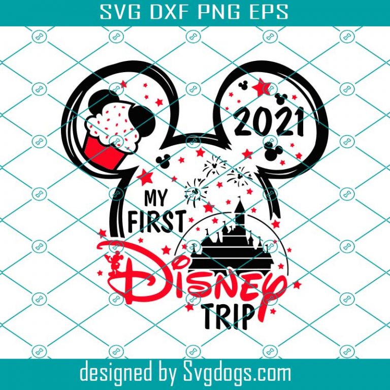 My First Disney Trip Svg, Disney Castle Print For T-shirt Svg, 2021