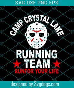Camp Crystal Lake Running Team Run For Your Life Svg, Halloween Face Mask Svg