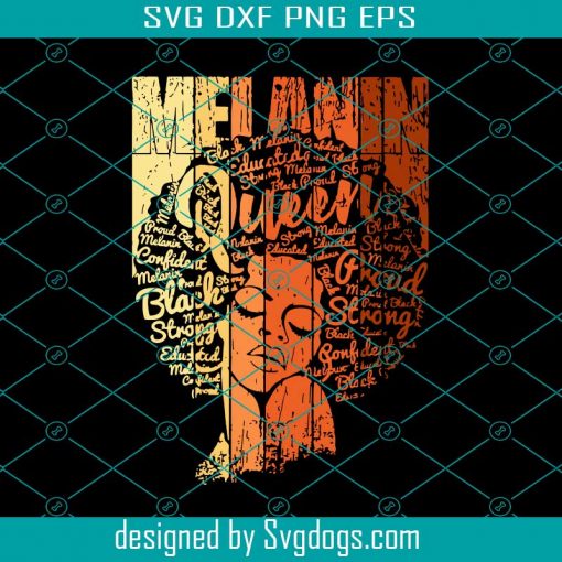 Melanin Queen Svg, Black Woman Svg, Black Girl Svg Black Melanin Svg, Dope Svg, Afro Queen Svg, Black Girl Magic Svg