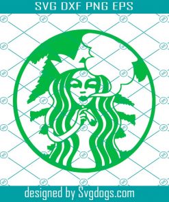 Starbucks Stroner Svg, Starbucks Weed Svg, Starbucks Smoke Weed Svg, Cannabis Svg