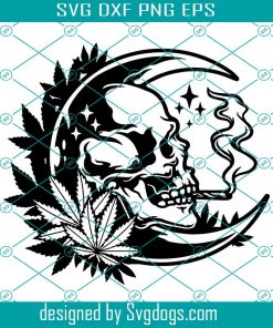 Smoking Weed Moon High Svg, Moon Smokig High Svg, Skull Smoking Weed Svg, Smoking Skull High Svg, Skull Smoking Joint Svg