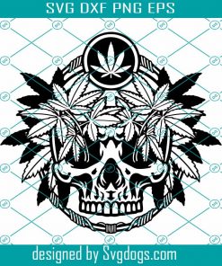 Weed Skull Svg, Cannabis Skull Svg, Weed Svg, Cannabis Svg, Skull Svg, Marijuana Svg, Weed Skull Svg