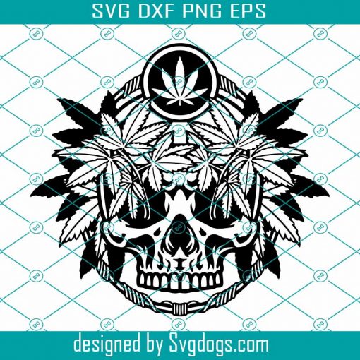 Weed Skull Svg, Cannabis Skull Svg, Weed Svg, Cannabis Svg, Skull Svg, Marijuana Svg, Weed Skull Svg