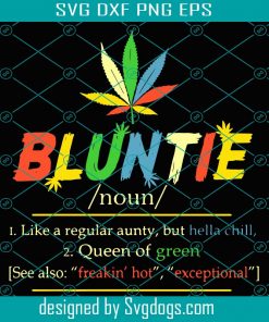 Bluntie Like A Regular Aunty  Svg, Trending Svg, Cannabis Svg, Chill Svg, Vintage Shirt  Svg, Blunt Svg