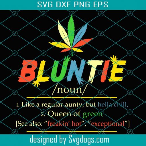 Bluntie Like A Regular Aunty  Svg, Trending Svg, Cannabis Svg, Chill Svg, Vintage Shirt  Svg, Blunt Svg