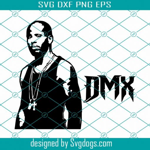 Earl Simmons DMX Rapper Svg , Hip Hop Svg, Rap Svg, Legend Svg, 90s, Music Svg, Pop Svg, R.i.p. DMX Svg, DMX Svg, Legends Never Die Svg