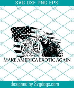 Make America Exotic Again  Svg, Joe Exotic  Svg, Tiger King Svg