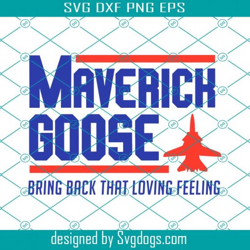 Maverich Goose Svg, Flying Svg, Plane Svg, Air Force Svg, Pilot Svg, Funny Saying Svg, Top Gun Svg, Maverick Goose Svg