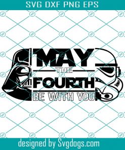 May the Fourth Be With You Svg,  Force Svg, Pun Svg, Cute Svg